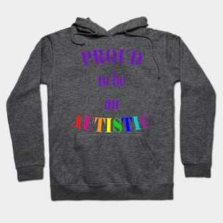 Proud to be an Autistic- Purple Hoodie